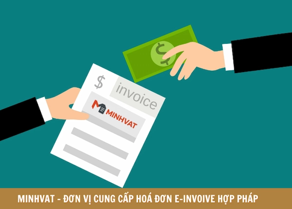 MINHVAT - Đơn vị cung cấp hóa đơn điện tử an toàn, tiết kiệm chi phí